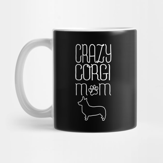 Crazy Corgi Mom by Corgiver